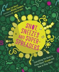 Book Cover for Snot, Sneezes, and Super-Spreaders by Marc ter Horst