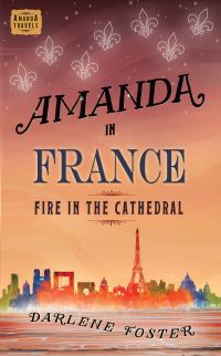 Book Cover for Amanda in France by Darlene Foster