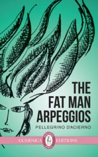 Book Cover for The Fat Man Arpeggios by Pellegrino DAcierno