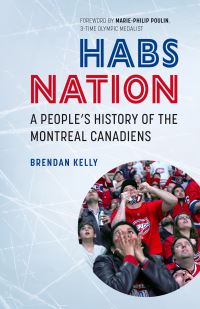 Book Cover for Habs Nation by Brendan Kelly