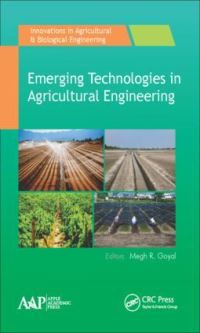 Book Cover for Emerging Technologies in Agricultural Engineering by Megh Raj Goyal