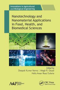 Book Cover for Nanotechnology and Nanomaterial Applications in Food, Health and Biomedical Sciences by Deepak Kumar Verma, Megh R Goyal, Hafiz Suleria