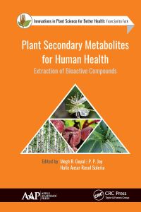 Book Cover for Plant Secondary Metabolites for Human Health by Megh Raj Goyal, P P Joy, Hafiz Suleria