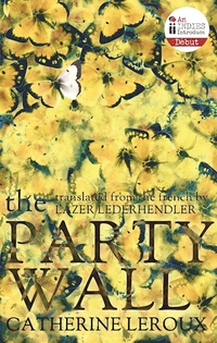 Book Cover for The Party Wall by Catherine Leroux