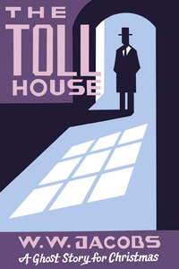 Book Cover for The Toll House by W W Jacobs