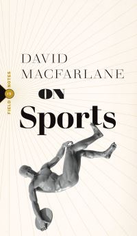 Book Cover for On Sports by David Macfarlane