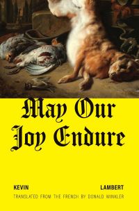 Book Cover for May Our Joy Endure by Kevin Lambert