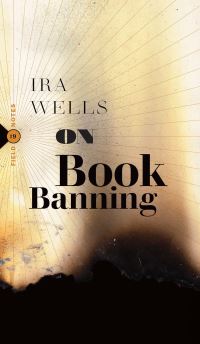 Book Cover for On Book Banning by Ira Wells