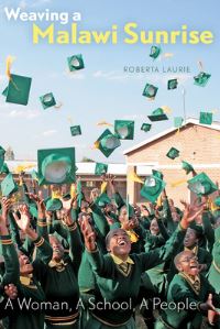 Book Cover for Weaving a Malawi Sunrise by Roberta Laurie