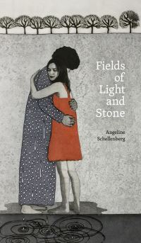 Book Cover for Fields of Light and Stone by Angeline Schellenberg
