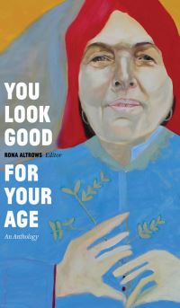 Book Cover for You Look Good for Your Age by Rona Altrows