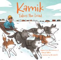 Book Cover for Kamik Takes the Lead by Darryl Baker