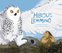 Book Cover for Le Hibou Et Le Lemming by Roselynn Akulukjuk