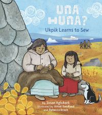 Book Cover for Ukpik Learns to Sew by Susan Aglukark