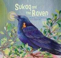 Book Cover for Sukaq and the Raven by Roy Goose, Kerry McCluskey