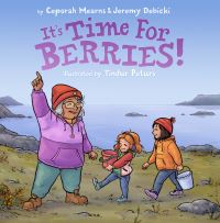 Book Cover for It's Time for Berries! by Ceporah Mearns, Jeremy Debicki