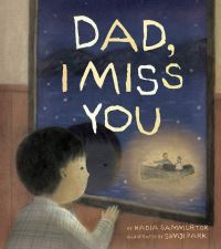 Book Cover for Dad, I Miss You by Nadia Sammurtok