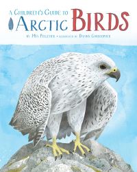 Book Cover for A Children's Guide to Arctic Birds by Mia Pelletier