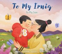 Book Cover for To My Irniq by Nadia Sammurtok