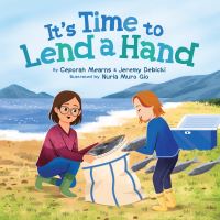 Book Cover for It's Time to Lend a Hand by Ceporah Mearns, Jeremy Debicki