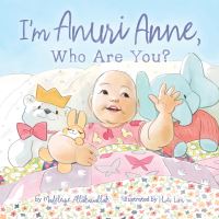 Book Cover for I'm Anuri Anne by Madeleine Allakariallak