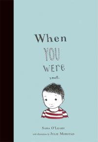Book Cover for When You Were Small by Sara OLeary