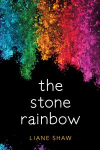 Book Cover for The Stone Rainbow by Liane Shaw