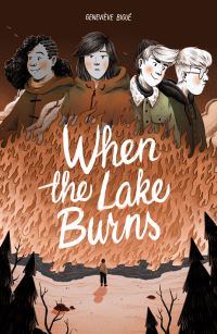 Book Cover for When the Lake Burns by Geneviève Bigué, Luke Langille, Sal Sawler