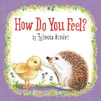 Book Cover for How Do You Feel? by Rebecca Bender