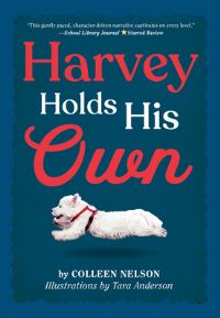 Book Cover for Harvey Holds His Own by Colleen Nelson