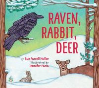 Book Cover for Raven, Rabbit, Deer by Sue Farrell Holler