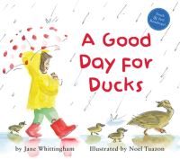 Book Cover for A Good Day for Ducks by Jane Whittingham