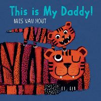 Book Cover for This Is My Daddy! by Mies van Hout