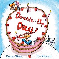 Book Cover for Double-Up Day! by KariLynn Winters