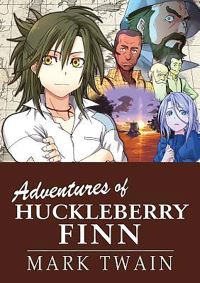 Book Cover for Adventures of Huckleberry Finn by Crystal S Chan, Mark Twain