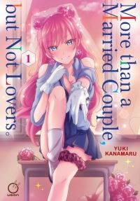 Book Cover for More Than a Married Couple, but Not Lovers. Volume 1 by Yuki Kanamaru