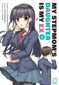 Book Cover for My Stepmom's Daughter Is My Ex. Volume 2 by Kyosuke Kamishiro