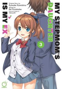 Book Cover for My Stepmom's Daughter Is My Ex. Volume 3 by Kyosuke Kamishiro