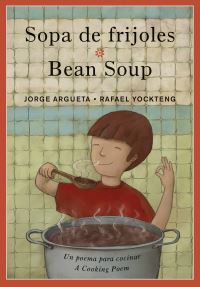 Book Cover for Sopa De Frijoles / Bean Soup by Jorge Argueta