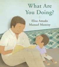 Book Cover for What Are You Doing? by Elisa Amado