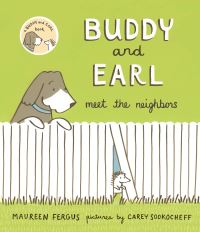Book Cover for Buddy and Earl Meet the Neighbors by Maureen Fergus
