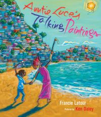 Book Cover for Auntie Luce's Talking Paintings by Francie Latour