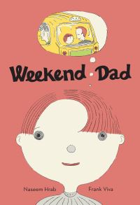 Book Cover for Weekend Dad by Naseem Hrab