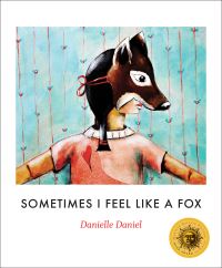 Book Cover for Sometimes I Feel Like a Fox by Danielle Daniel