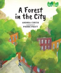 Book Cover for A Forest in the City by Andrea Curtis
