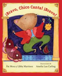 Book Cover for Bravo, Chico Canta! Bravo! by Pat Mora, Libby Martinez
