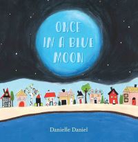 Book Cover for Once in a Blue Moon by Danielle Daniel