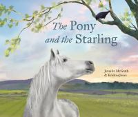 Book Cover for The Pony and the Starling by Jennifer McGrath