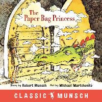 Book Cover for The Paper Bag Princess (Classic Munsch) by Robert Munsch