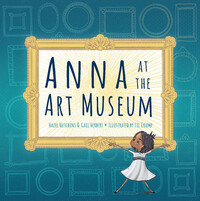 Book Cover for Anna at the Art Museum by Hazel Hutchins, Gail Herbert